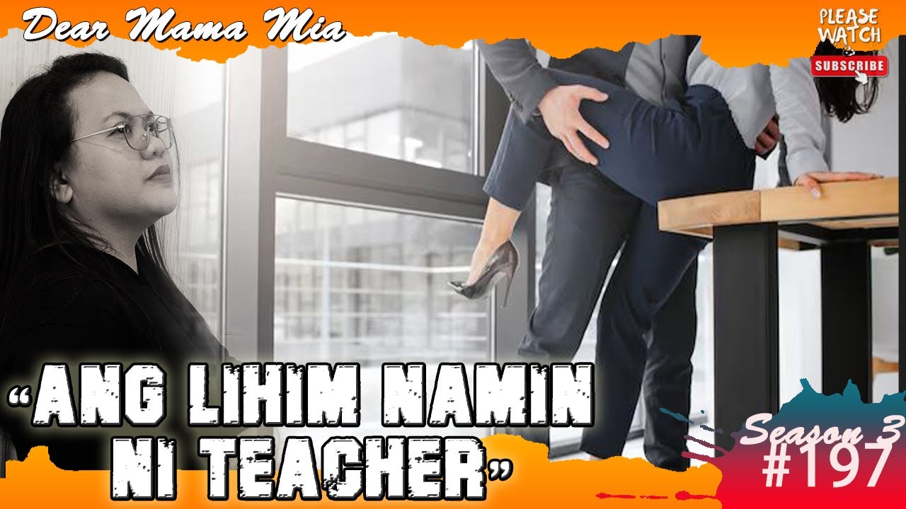 S3 #197 Ang Lihim Namin Ni Teacher