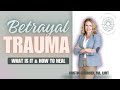 Betrayal Trauma: What is it & How to Heal