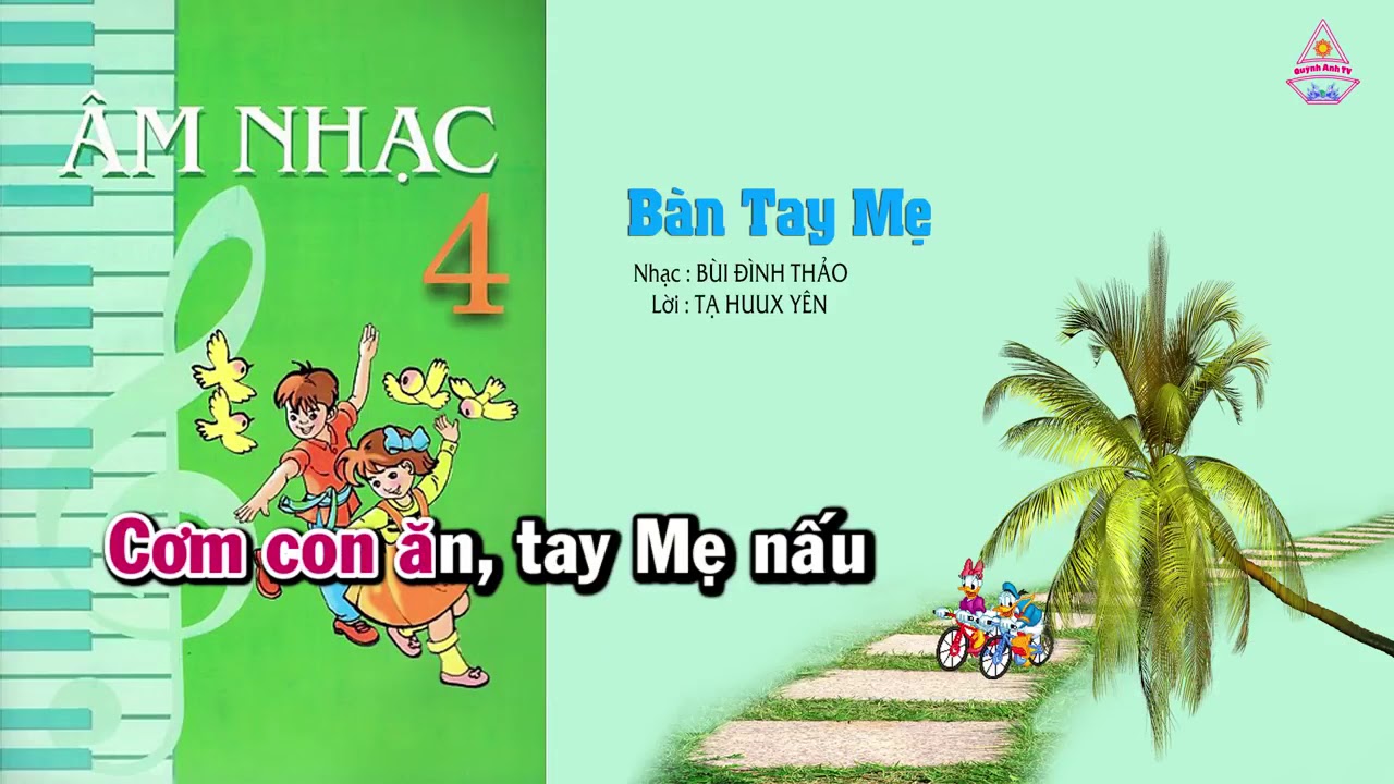 Tuần 25 - Bài 7 - Bàn Tay Mẹ Âm Nhạc Lớp 4 - youtube