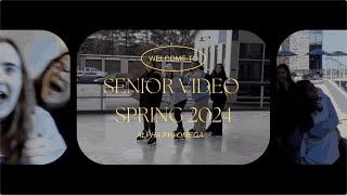 SENIOR VIDEO SPRING 2024