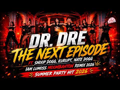 The Next Episode (Iam Lumoss Moombahton Remix 2026) | Dr. Dre ft