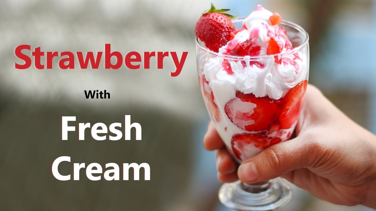 Strawberry With Fresh Cream | Mahabaleshwar Famous Strawberry Cream | Kabitaskitchen