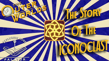 A Captains Guide to Halcyon: Iconoclast | Outer Worlds Lore