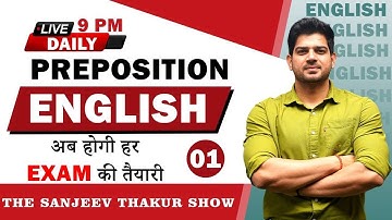 Preposition class 01 II English Grammar for II Defence II SSC & Bank II By Sanjeev Thakur Sir