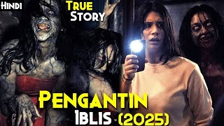 PENGANTIN IBLIS (2025) Explained In Hindi | Real INDONESIAN Story|