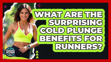 What Are The Surprising Cold Plunge Benefits For Runners? - Running Beyond Limits