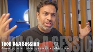 The 2nd Tech Q&A Session - Feb 2024