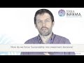 Ask Gareth 27: Factoring Sustainability into Investment Decisions