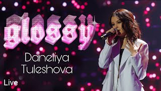 Daneliya Tuleshova- Glossy (live) You Show 2021