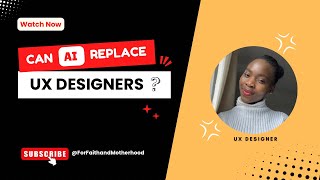 Life as a UX Designer | Can AI replace UX Designers?