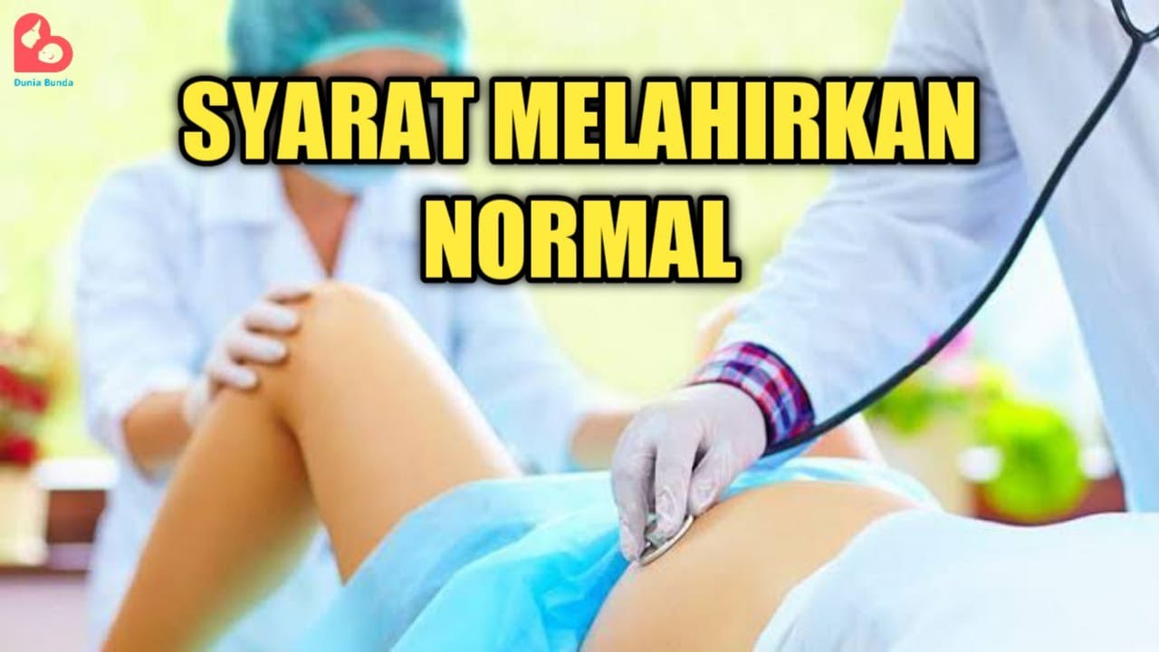 Hal yang Harus Diperhatikan Ibu Hamil Jika Ingin Melahirkan Secara Normal