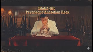 Blok3 - Gi̇t Psychedelic Anatolian Rock Cover