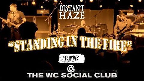 Distant Haze - STANDING IN THE FIRE (Live @ WC Social Club, West Chicago IL) 8-13-2023