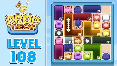 Drop The Cat Level 108 Walkthrough Solution