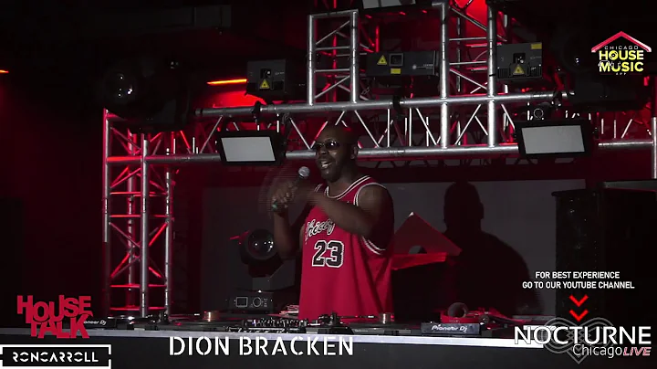DION BRACKEN LIVE - HOUSE TALK - NOCTURNE CHICAGO ...