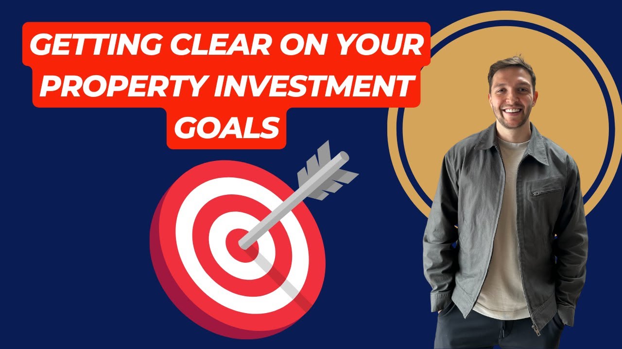 Goal Setting in Property Investment