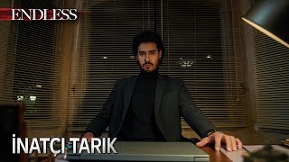 Tarık, Kararından Vazgeçmeyecek Fedakar 2. Bölüm