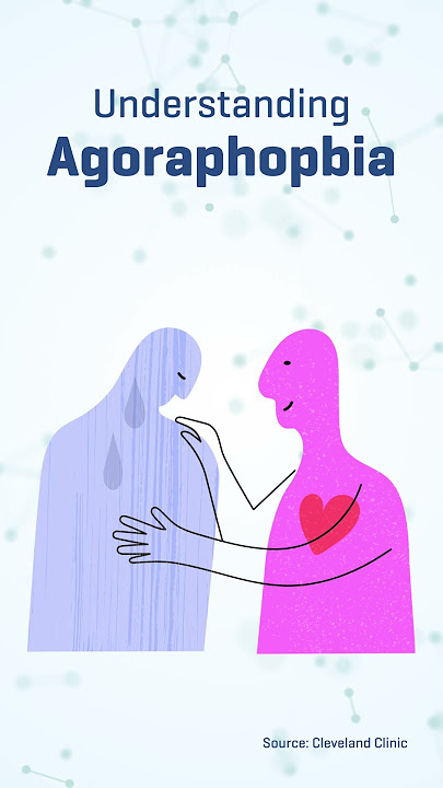 What is Agoraphobia? | Understanding Mental Health Conditions