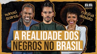 Desigualdade Racial no Brasil (Manoel Soares e Natalia Deodato) | ESPECIAL CONSCIÊNCIA NEGRA