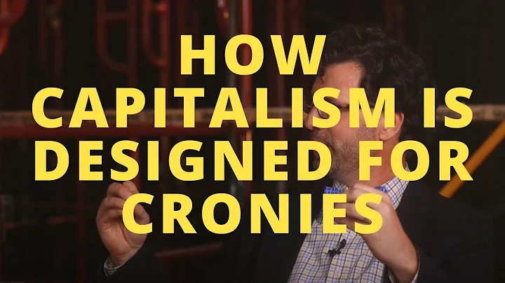 How Capitalism is Designed for Cronies - with Nick...