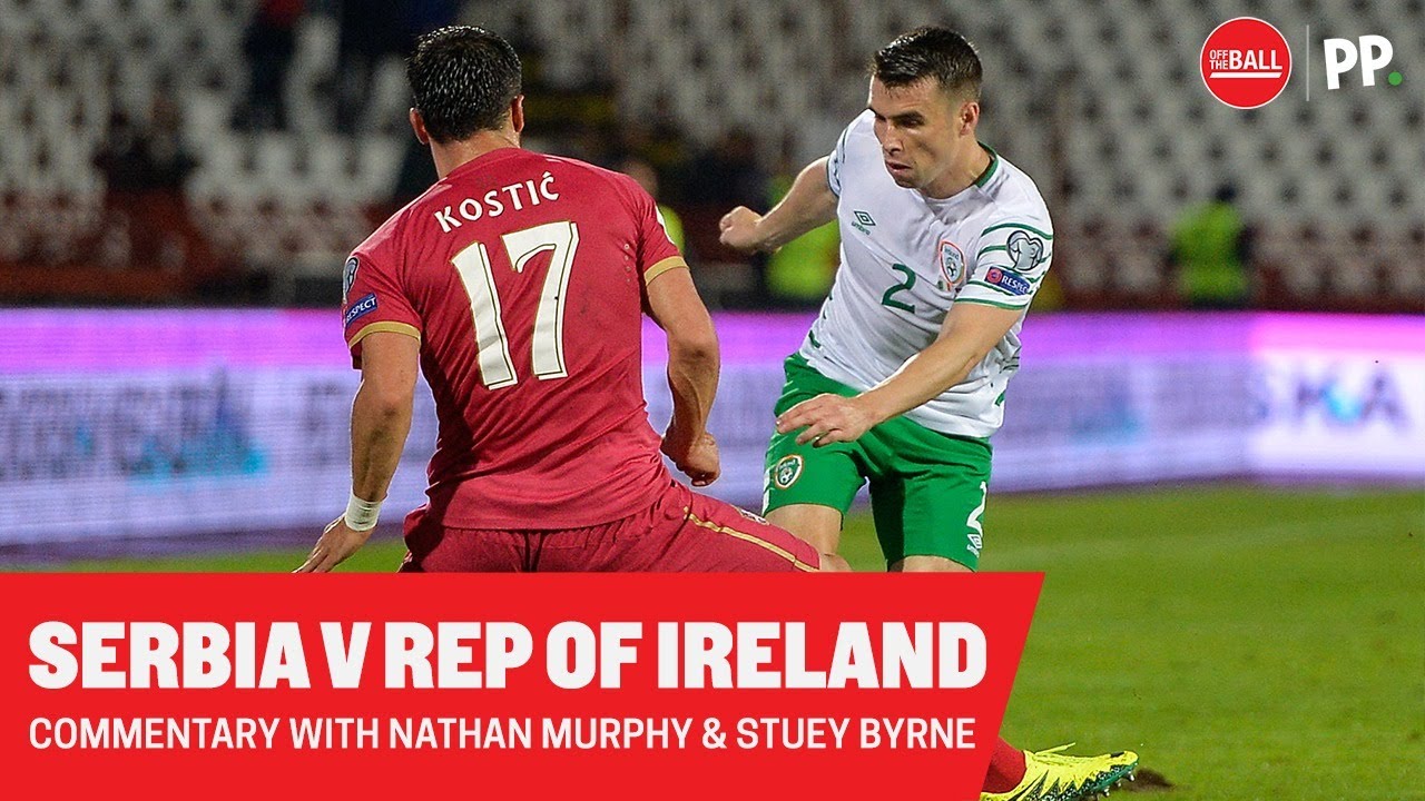 SERBIA vs IRELAND FULL MATCH COMMENTARY SRBIRL YouTube