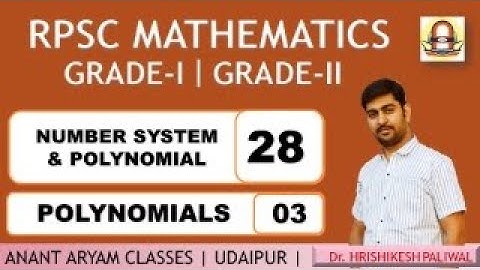 HP26RM0NS-28 | RPSC MATH | NUMBER SYSTEM AND POLYNOMIALS | LEC - 28 | POLYNOMIALS | LEC - 3