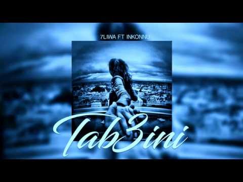 7liwa FT Inkonnu TAB3INI Vedio Clip 