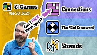 NYT Connections, Mini Crossword, and Strands | Feb 20, 2025