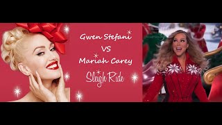 Mariah Carey vs Gwen Stefani - Sleigh Ride 2020