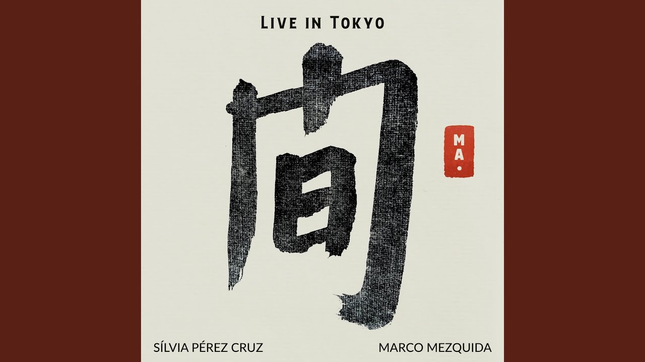 Ma Live In Tokyo SILVIA PEREZ CRUZ & MARCO MEZQUIDA シルビア