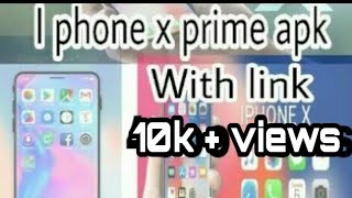 I phone x launcher prime apk no ads. .With download link screenshot 2