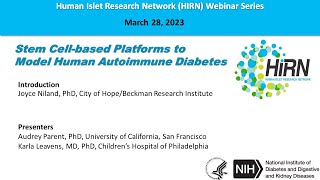 HIRN Webinar: Stem Cell-based Platforms to Model Human Autoimmune Diabetes"