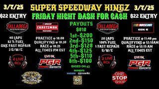 Super Speedway Kingz Dash for Cash | Talladega | 3/7/25 | PGR eSports