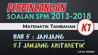 Perbincangan Soalan SPM (Kertas 1) : Matematik Tambahan Tingkatan 4 SP 5.1 Janjang Aritmetik [KSSM]