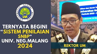 TERNYATA BEGINI SISTEM PENILAIAN SNBP DI UNIVERSITAS NEGERI MALANG (UM) TAHUN 2024