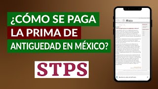 ¿Cuándo y Cómo se paga la Prima de Antigüedad en México? Guía Completa