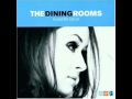 The Dining Rooms - Numero Deux