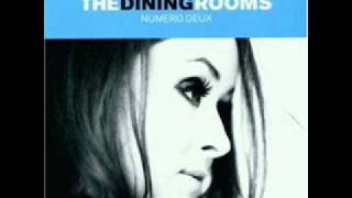 The Dining Rooms - Numero Deux