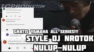 FREE DJ NROTOK STYLE YAMAHA ALL SERIES!!!