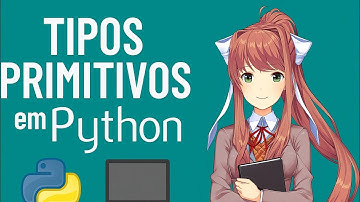 Monika ensina TIPOS PRIMITIVOS em Python — forma divertida de aprender programação. 