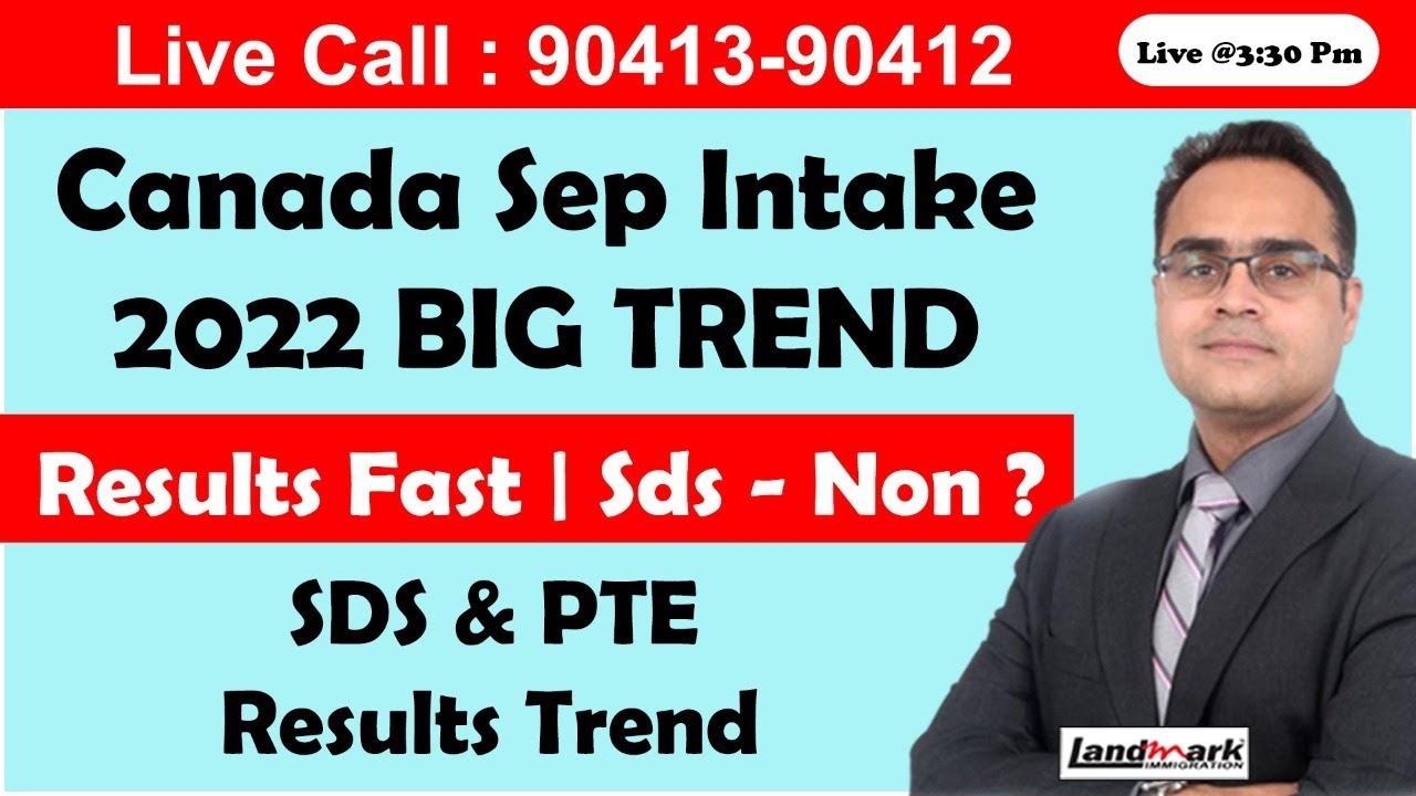 Canada Sep Intake 2022 BIG TREND | Results Fast | Sds - Non ? SDS & PTE ...
