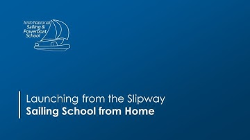 Sailing School from Home | Launching from a Slipway