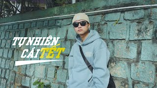 TỰ NHIÊN CÁI TẾT - BÙI CÔNG NAM