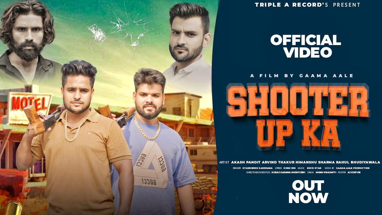 SHOOTER UP KA (Official Vedio) || Akash Pandit & Arvind Thakur || Gyanender Sardhana || 2024