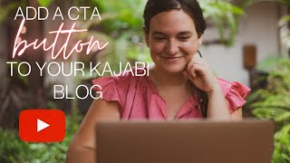 Adding a CTA Button to Your Kajabi Blog