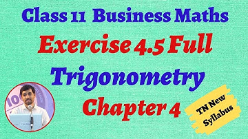 TN  11th  Business Maths  Exercise 4.5 Full Chapter 4  Trigonometry AlexMaths TamilNadu Syllabus