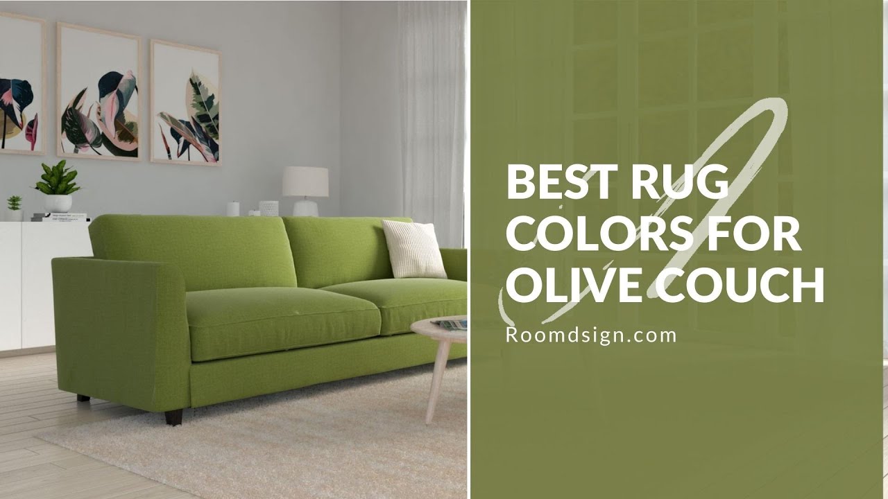 Best Rug Colors for Olive Couch