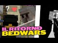 Il grande ritorno, nelle Bedwars su minecraft!
