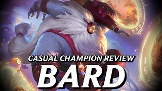 Bard is amazing in every possible way || Casual Champion Review