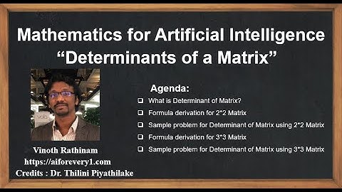 Machine Learning Tutorial Python Mathematics : 7. Determinants of a Matrix